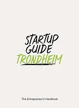 Kartonierter Einband Startup Guide Trondheim von Startup Guide