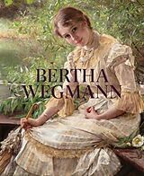 Livre Relié Bertha Wegmann de Gertrud; Bogh Ronberg, Lene Oelsner