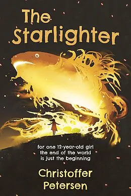 E-Book (epub) The Starlighter (Christoffer Petersen's Middle Grade and YA books, #1) von Christoffer Petersen