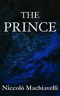 E-Book (epub) The Prince | Niccolò Machiavelli von Niccolò Machiavelli