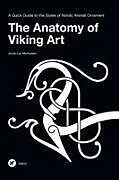 Fester Einband The Anatomy of Viking Art von Jonas Lau Markussen