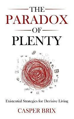 E-Book (epub) The Paradox of Plenty von Casper Brix