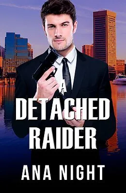 E-Book (epub) A Detached Raider (The Black Raiders, #1) von Ana Night