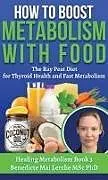 Fester Einband How To Boost Metabolism With Food von Benedicte Mai Lerche Msc