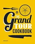 E-Book (epub) Grand Tour Cookbook von Hannah Grant