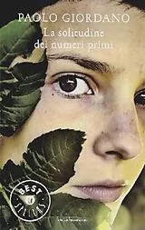 Kartonierter Einband La solitudine dei numeri primi von Paolo Giordano