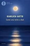 Kartonierter Einband Come una notte a Bali von Gianluca Gotto