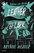 Kartonierter Einband Leather & Lark von Brynne Weaver