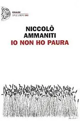 Kartonierter Einband (Kt) Io non ho paura von Niccolo Ammaniti