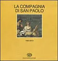 E-Book (epub) Storia della Compagnia di San Paolo (1563-2013). vol. 1-2: (1563-1852)-(1853-2013) von Everly Berry