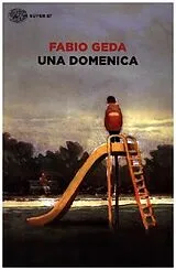 Kartonierter Einband Una domenica von Fabio Geda