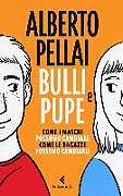 Feltrinelli CD Alberto Pellai, Bulli E Pupe