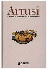 Fester Einband La Scienza in cucina e l' Arte di mangiar bene, Faksimile-Ausgabe von Pellegrino Artusi