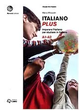 Kartonierter Einband Italiano plus A1-A2 - Edizione ibrida von Marco Mezzadri