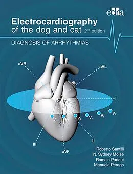 E-Book (epub) Electrocardiography of the dog and cat von Roberto Santilli, Sidney Moise, Romain Pariaut