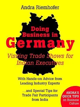 E-Book (epub) Doing Business in Germany : Visiting Trade Shows for Indian Executives von Andra Riemhofer