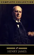 E-Book (epub) Henry James: The Complete Collection (Golden Deer Classics) von Henry James, Golden Deer Classics