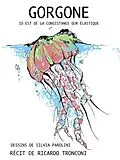 E-Book (epub) Gorgone, id est de la consistance dur élastique von Ricardo Tronconi