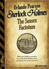 E-Book (epub) Sherlock Holmes - The Sussex Factotum von Orlando Pearson