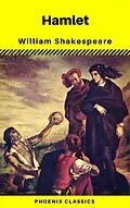 E-Book (epub) Hamlet (Phoenix Classics) von William Shakespeare, Phoenix Classics