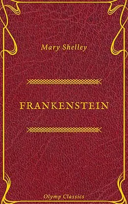 E-Book (epub) Frankenstein (Olymp Classics) von Mary Shelley