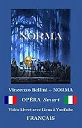 E-Book (epub) NORMA (avec notes) von Vincenzo Bellini