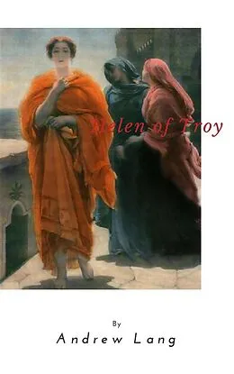 E-Book (epub) Helen of Troy von Andrew Lang
