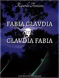 E-Book (epub) Fabia Claudia et Claudia Fabia von Ricardo Tronconi