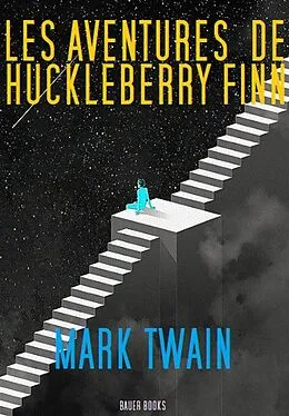 E-Book (epub) Les Aventures de Huckelberry Finn von Mark Twain