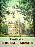 E-Book (epub) Il barone di Nicastro von Ippolito Nievo