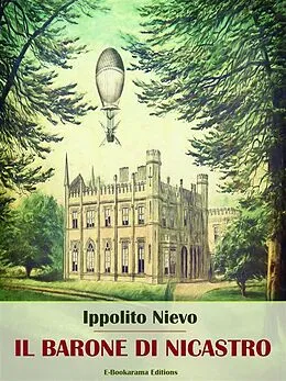 E-Book (epub) Il barone di Nicastro von Ippolito Nievo