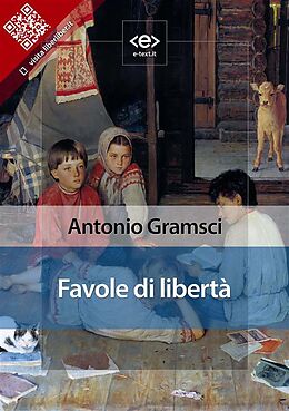 E-Book (epub) Favole di libertà von Antonio Gramsci
