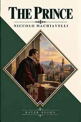 E-Book (epub) The Prince von Bauer Books, Niccolo Machiavelli