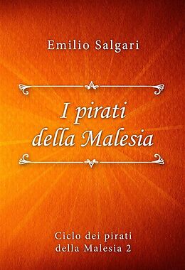 eBook (epub) I pirati della Malesia de Emilio Salgari