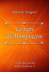 eBook (epub) Le tigri di Mompracem de Emilio Salgari