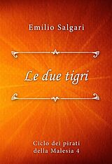 eBook (epub) Le due tigri de Emilio Salgari