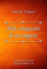 eBook (epub) Alla conquista di un impero de Emilio Salgari