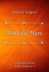 eBook (epub) Il Re del Mare de Emilio Salgari