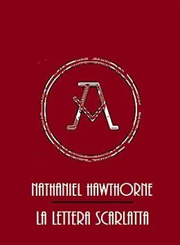 E-Book (epub) La Lettera Scarlata von Nathaniel Hawthorne
