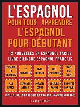 eBook (epub) L'Espagnol Pour Tous - apprendre l'espagnol pour débutant (Vol 1) de Mobile Library