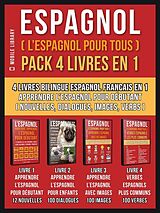 eBook (epub) Espagnol ( L'Espagnol Pour Tous ) Pack 4 Livres En 1 de Mobile Library