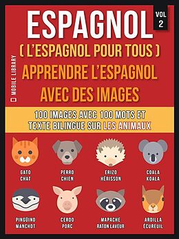 eBook (epub) Espagnol ( L'Espagnol Pour Tous ) - Apprendre l'espagnol avec des images (Vol 2) de Mobile Library