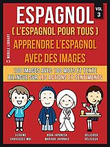 eBook (epub) Espagnol ( L'Espagnol Pour Tous ) - Apprendre l'espagnol avec des images (Vol 3) de Mobile Library