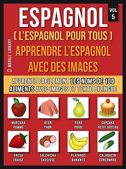 eBook (epub) Espagnol ( L'Espagnol Pour Tous ) - Apprendre l'espagnol avec des images (Vol 5) de Mobile Library