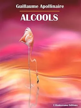 E-Book (epub) Alcools von Guillaume Apollinaire