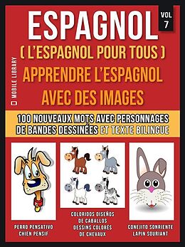 eBook (epub) Espagnol ( L'Espagnol Pour Tous ) - Apprendre l'espagnol avec des images (Vol 7) de Mobile Library