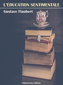 E-Book (epub) L'Éducation sentimentale von Gustave Flaubert