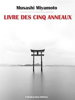 E-Book (epub) Livre des cinq anneaux von Musashi Miyamoto