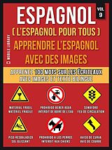 eBook (epub) Espagnol ( L'Espagnol Pour Tous ) - Apprendre l'espagnol avec des images (Vol 9) de Mobile Library