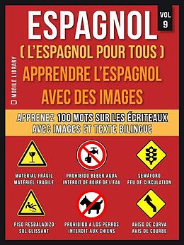 eBook (epub) Espagnol ( L'Espagnol Pour Tous ) - Apprendre l'espagnol avec des images (Vol 9) de Mobile Library